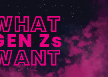 What Gen Z wants… and they want it now